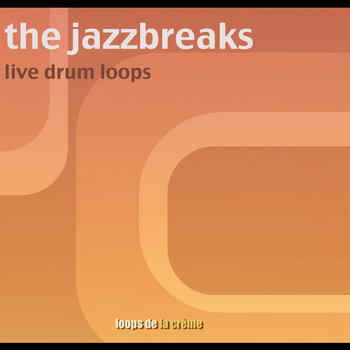the jazz breaks - live drum loops cover art