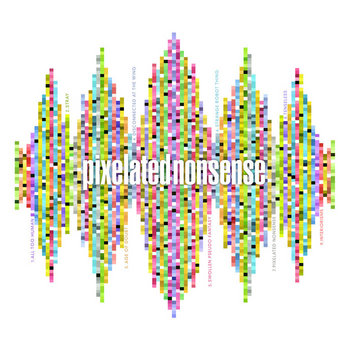 Pixelated Nonsense cover art