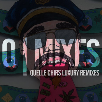 Q-Mixes (aka Quelle Chris Luxury Remixes) cover art