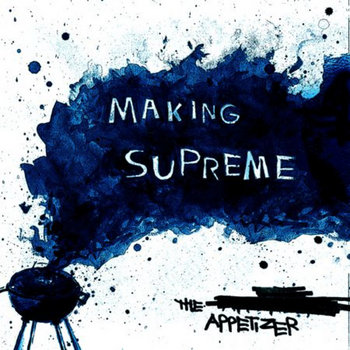MakingSupreme: The Appetizer EP cover art
