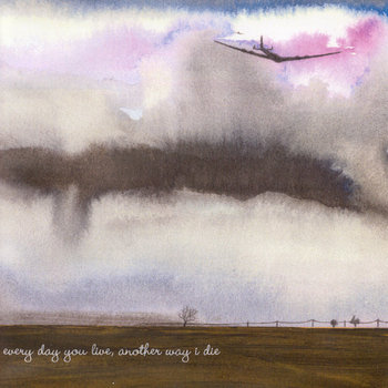 Every Day You Live, Another Way I Die; vol. 1 cover art