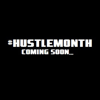 #Hustlemonth cover art