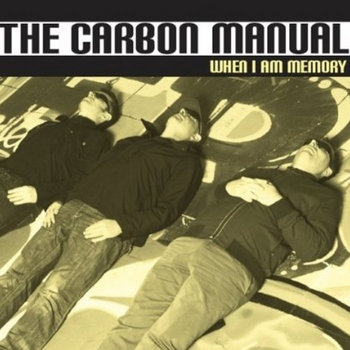 The Carbon Manual 'When I Am Memory' Sampler cover art