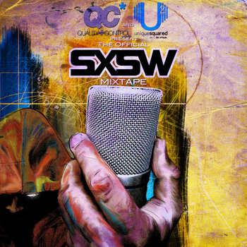 Unique Squared and QC Present: The Official SXSW Mixtape (EXPLICIT) cover art