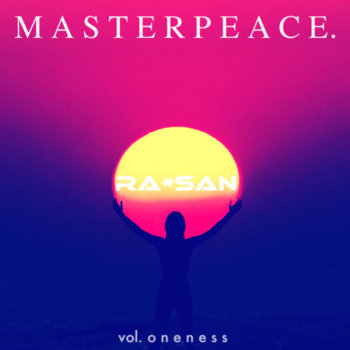 MASTERPEACE. (vol. o n e n e s s) cover art