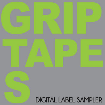 Grip Tapes Digital Label Sampler cover art
