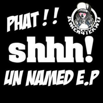 THE BIG PHAT UN NAMED E.P cover art