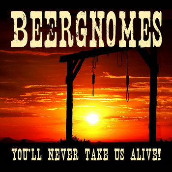 You'll Never Take Us Alive! cover art