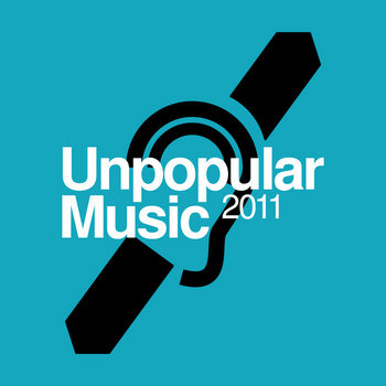 Unpopular Music 2011 cover art
