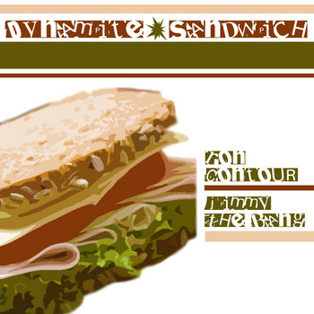 Ron Contour x Jimmy The Bang present: Dynamite Sandwich cover art