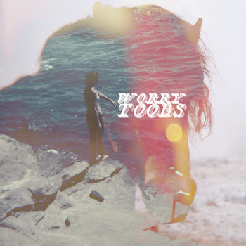 Worry Toobs cover art