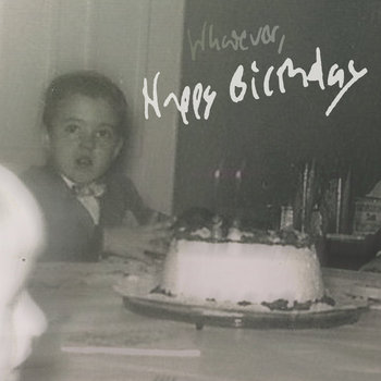 Whatever, Happy Birthday - Single cover art