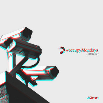 #occupyMondays [mixtape] cover art