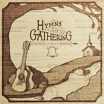 Hymns From The Gathering Church Digital 7" cover art