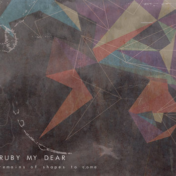 Remains Of Shapes To Come cover art