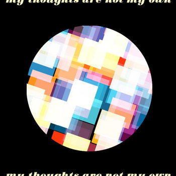 My Thoughts Are Not My Own EP cover art