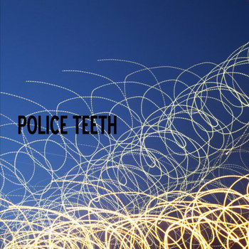 Police Teeth cover art