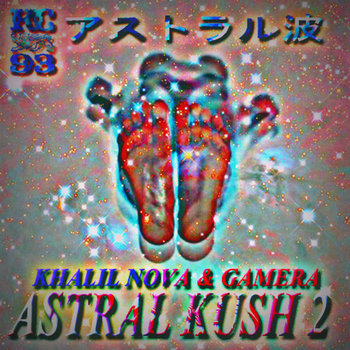 ASTRAL KUSH 1 & 2 cover art