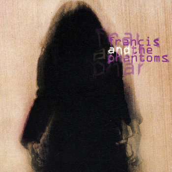 Francis and The Phantoms cover art