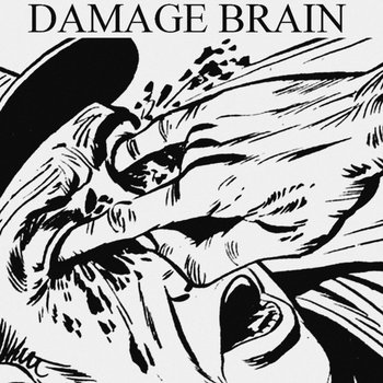 DAMAGE BRAIN cover art