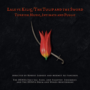 Lale Ve Kılıç/The Tulip and The Sword cover art