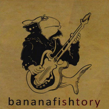 bananafishtory cover art