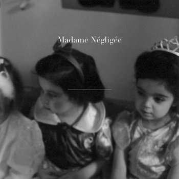 Madame Négligée cover art