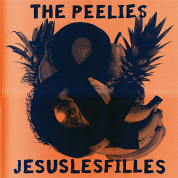 Split The Peelies / Jesusles filles : Vol. 1 cover art