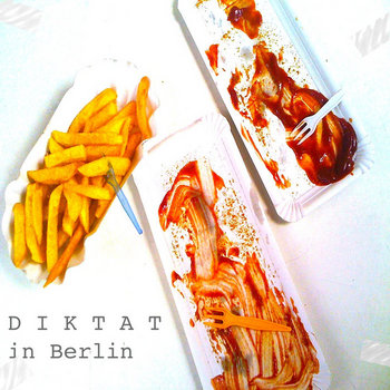 D I K T A T in Berlin cover art