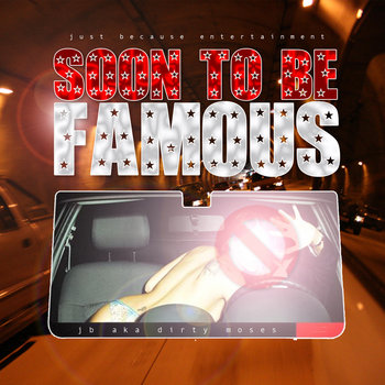 Soon To Be Famous cover art