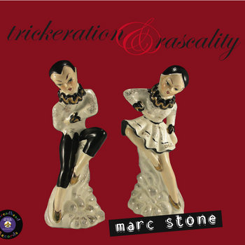 Marc Stone - Trickeration & Rascality cover art