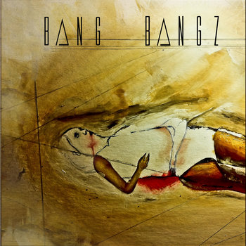 Bang Bangz EP cover art