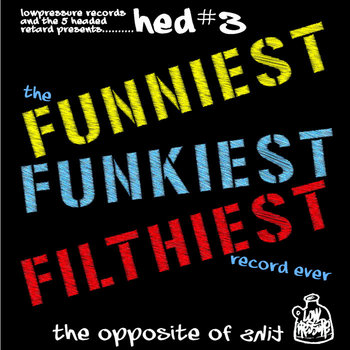 Hed#3 -The Opposite Of Shit cover art