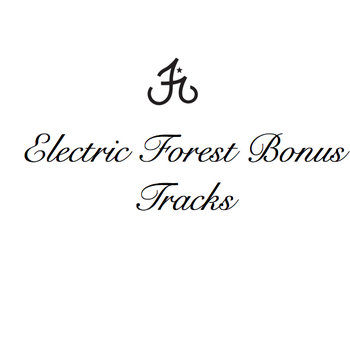 Electric Forest Bonus Tracks cover art