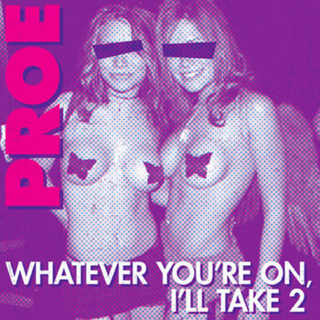 Whatever You're On I'll Take 2 cover art