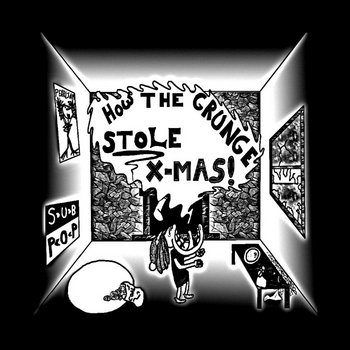 How the Grunge Stole Christmas! cover art
