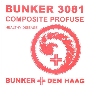(Bunker 3081) Healthy Disease (2009) cover art