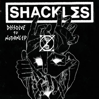 Shackl∑s- Dissolve to Nothing cover art