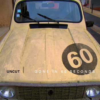 Gone In 60 Sec - Uncut cover art