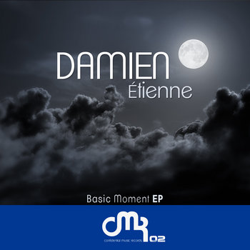 [CMR02] Damien Etienne - Basic Moment EP cover art