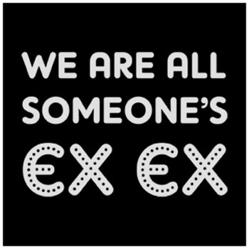 we are all someone's ex ex cover art
