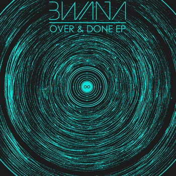 IM007 - Bwana - Over & Done EP cover art