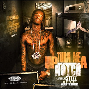Turn Me Up A Notch (Hosted By WeRunTheStreets) cover art