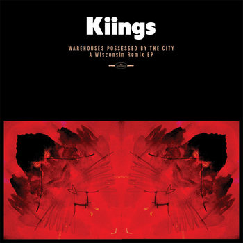 Warehouses Possessed by the City: A Wisconsin Remix EP cover art