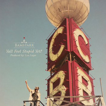 Y'all Feel Stupid Yet? cover art