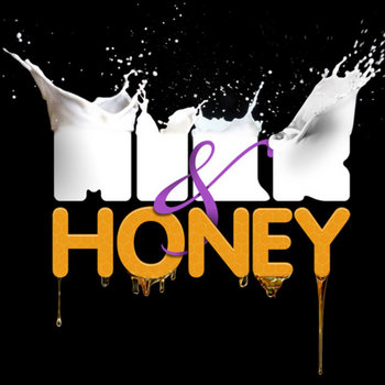 MILK & HONEY Single cover art