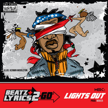 M.E.R.C. - Lights Out (prod Maker) [Beatz & Lyrics 2 Go Vol 2] cover art