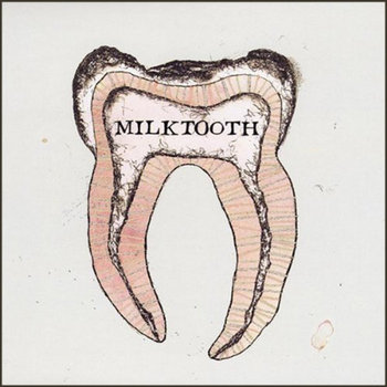 Milktooth EP cover art