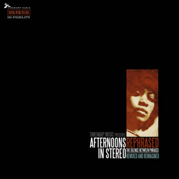Afternoons in Stereo - Rephrased The Silence Between Phrases Remixed & Reimagined cover art
