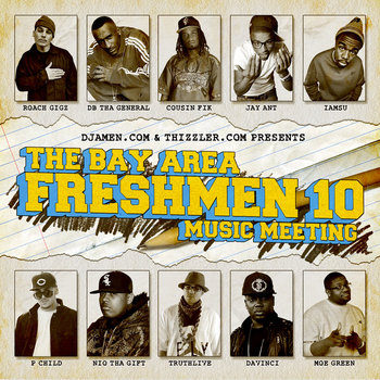 DJAmen.com & Thizzler.com Present: The Bay Area Freshmen '10 Music Meeting cover art